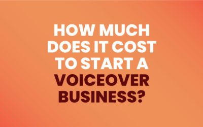 How Much Does It Cost To Start a Voiceover Business?