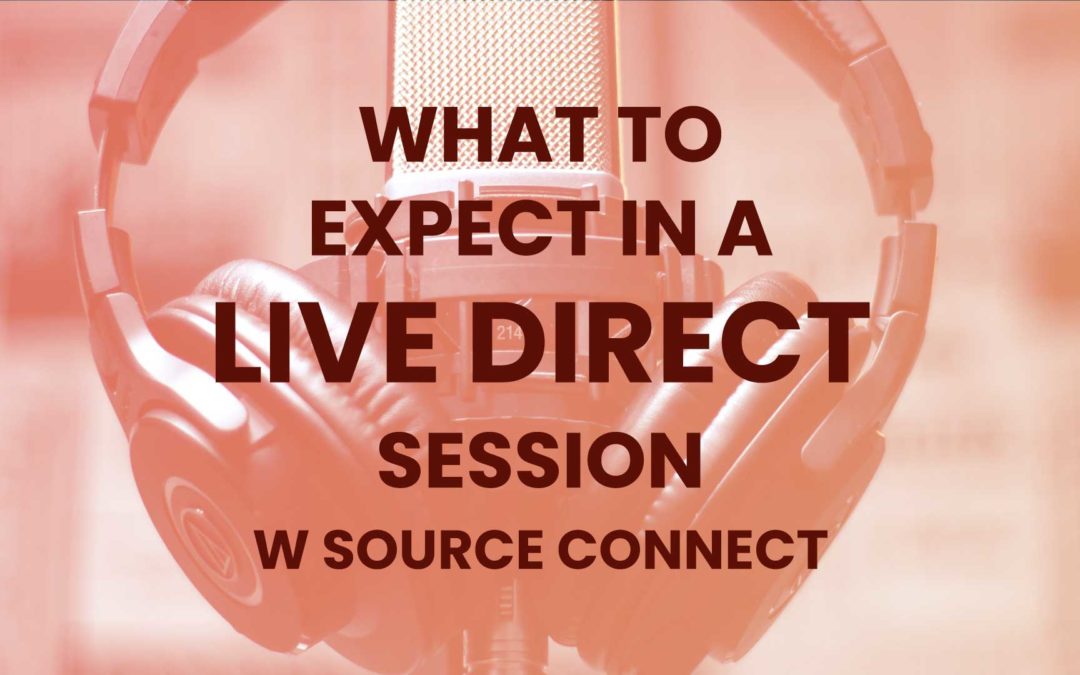What to Expect in a Live Direct Session – Using Source Connect